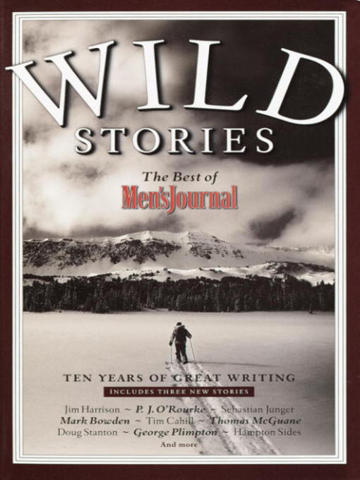 Title details for Wild Stories by Men's Journal Editors - Wait list